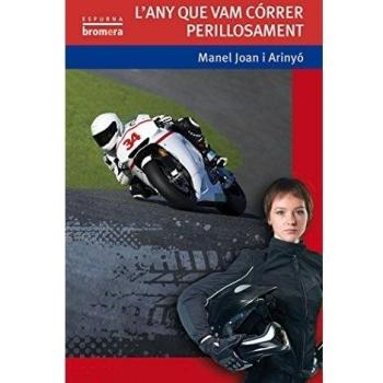 L'any que vam córrer perillosament