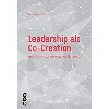 Leadership als Co-Creation