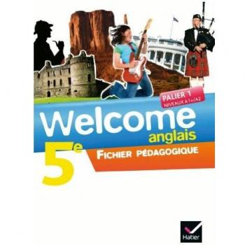 Welcome Anglais 5e éd. 2012