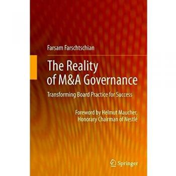 The Reality of M&A Governance: Transforming Board Practice for Success