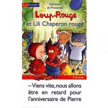 Pressensé, Domitille de Loup Rouge Et Lili Chaperon Rouge (Kid 3-6 Ans)