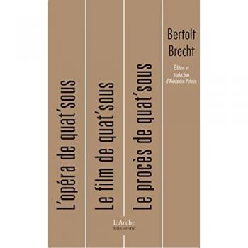L’Opéra de quat’sous / La Bosse / Le Procès de quat’sous