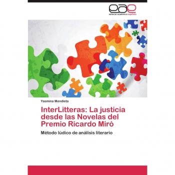 InterLitteras: La justicia desde las Novelas del Premio Ricardo Miró: Método lúdico de análisis literario