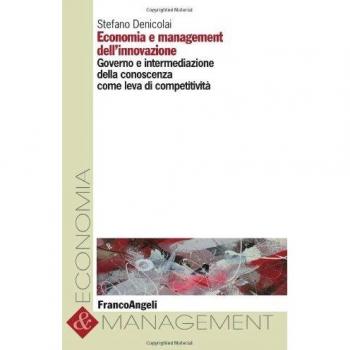 Economia e management dell'innovazione. Governo e intermediazione della conoscenza come leva di competitività