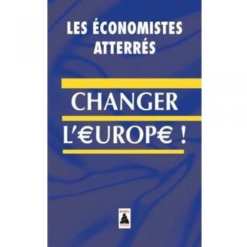 Changer l'Europe !