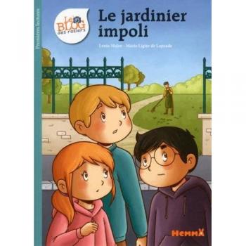 Le Blog des rosiers, tome 7: Le jardinier impoli