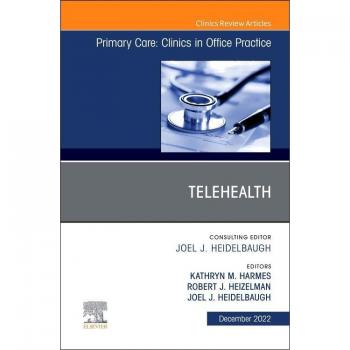 Telehealth in Primary Care: Office Practice Clinics, 1st Edition