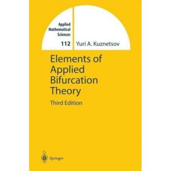 Elements of Applied Bifurcation Theory