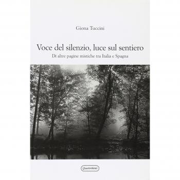 Voce del silenzio, luce sul sentiero. Di altre pagine mistiche tra Italia e Spagna
