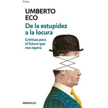 DE LA ESTUPIDEZ A LA LOCURA