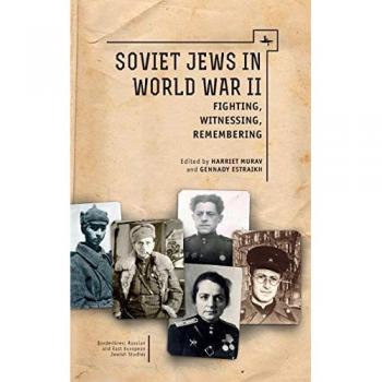 Soviet Jews in World War II by Gennady Estraikh