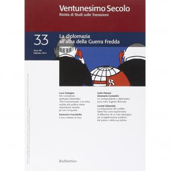 Ventunesimo secolo. Rivista di studi sulle transizioni. La diplomazia all'alba della Guerra fredda