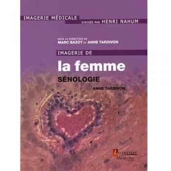 Imagerie de la femme : sénologie