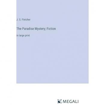The Paradise Mystery; Fiction: in large print