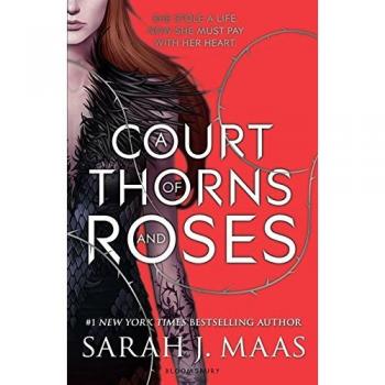 A Court of Thorns and Roses (Court of Thorns & Roses Tril 1)