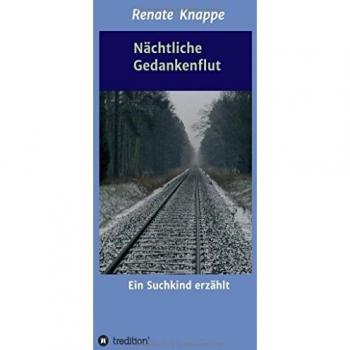 Nächtliche Gedankenflut: Ein Suchkind erzählt