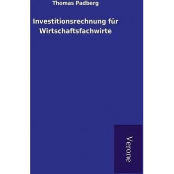 Investitionsrechnung für Wirtschaftsfachwirte