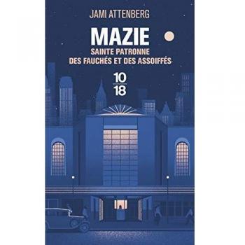 Mazie : Sainte patronne des fauchés et des assoiffés