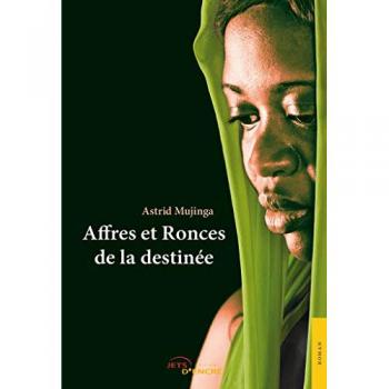 Affres et ronces de la destinee