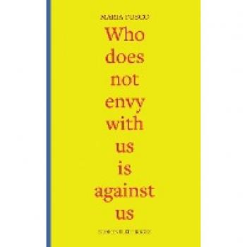 Who does not envy with us is against us: three essays on being working-class