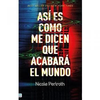 AsÃ­ es como me dicen que acabarÃ¡ el mundo