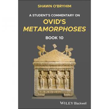 A Student's Commentary on Ovid's Metamorphoses Book 10