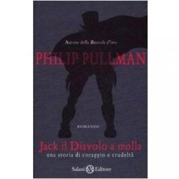 Jack il diavolo a molla. Una storia di coraggio e crudeltà