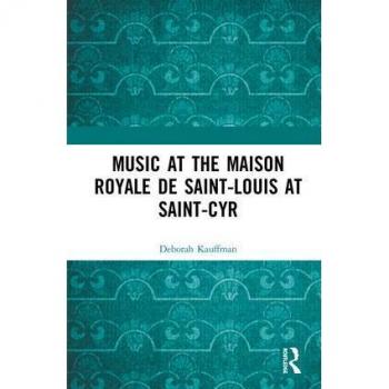 Music at the Maison Royale de Saint-Louis at Saint-Cyr