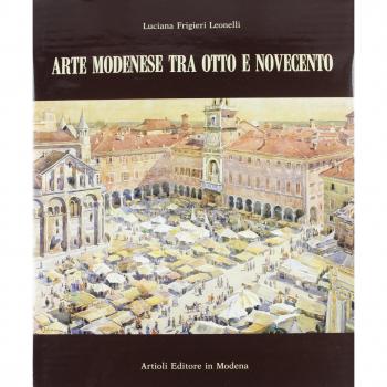 Arte modenese tra Otto e Novecento