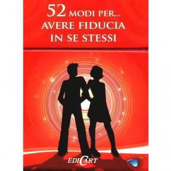 52 modi per... avere fiducia in se stessi. 52 carte