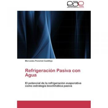 Refrigeración Pasiva con Agua: El potencial de la refrigeración evaporativa como estrategia bioclimática pasiva