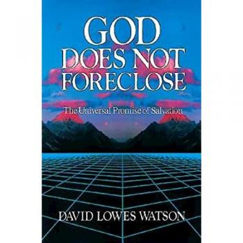 God Does Not Foreclose: The Universal Promise of Salvation
