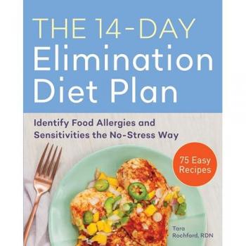 The 14-Day Elimination Diet Plan: Identify Food Allergies and Sensitivities the No-Stress Way