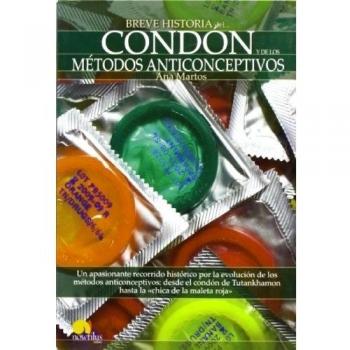 Breve historia del condón y de los métodos anticonceptivos.