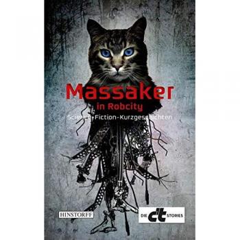 Massaker in RobCity: (Die c't-Stories)