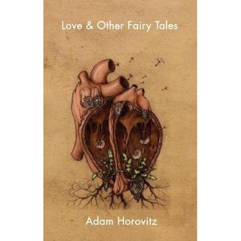 Adam Horovitz Love and Other Fairy Tales