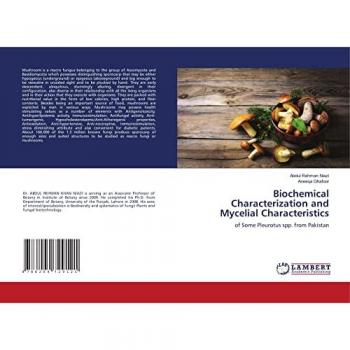 Rehman Niazi, Abdul: Biochemical Characterization and Mycelial Characteristics