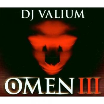 DJ Valium präsentiert: Omen III