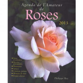 Agenda de l'amateur de roses 2013
