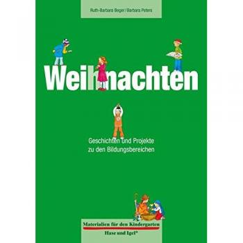 Beger, Ruth B. Weihnachten: Geschichten Und Projekte Zu Den Bildungsbereichen