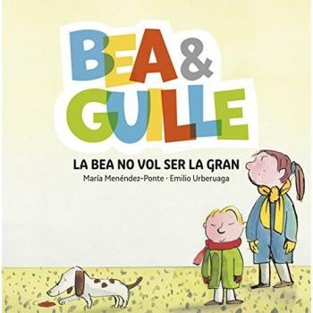 Bea & guille 2. la bea no vol ser la gran