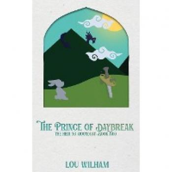 Wilham, Lou: The Prince of Daybreak