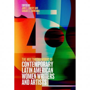 Vitalsource Technologies, Inc. The Multimedia Works of Contemporary Latin American Women Writers and Artists