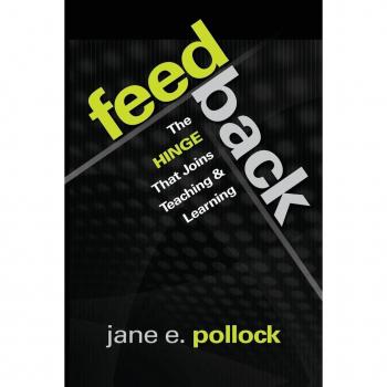 Corwin Press Feedback: The Hinge That Joins Teaching and Learning