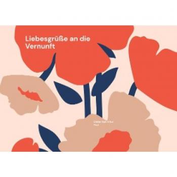 Liebesgrüße an die Vernunft: Reminder an das vergessene DU