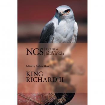 The New Cambridge Shakespeare: King Richard�II