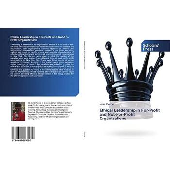 Pierce, Ionie: Ethical Leadership in For-Profit and Not-For-Profit Organizations