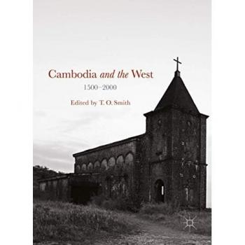 Cambodia and the West, 1500-2000