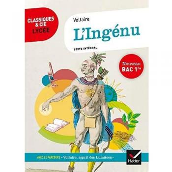 L'Ingénu : Avec un parcours Voltaire, esprit des Lumières