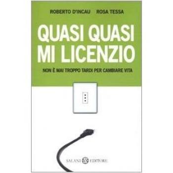 Quasi quasi mi licenzio. Non è mai troppo tardi per cambiare vita